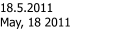 18.5.2011 May, 18 2011