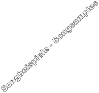 Songbeispiele - Songsamples