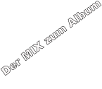 Der MIX zum Album